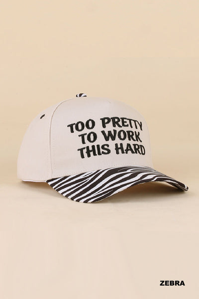 Too Pretty to Work this Hard
